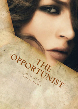 The Opportunist (Love Me with Lies #1)