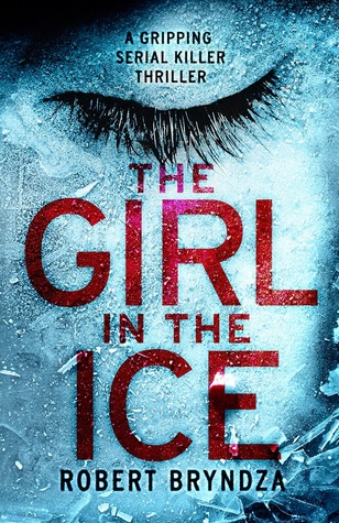 The Girl In The Ice (DCI Erika Foster, #1)