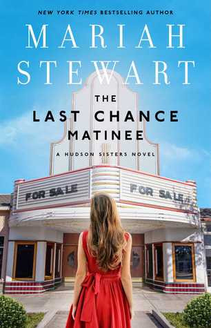The Last Chance Matinee (The Hudson Sisters #1)